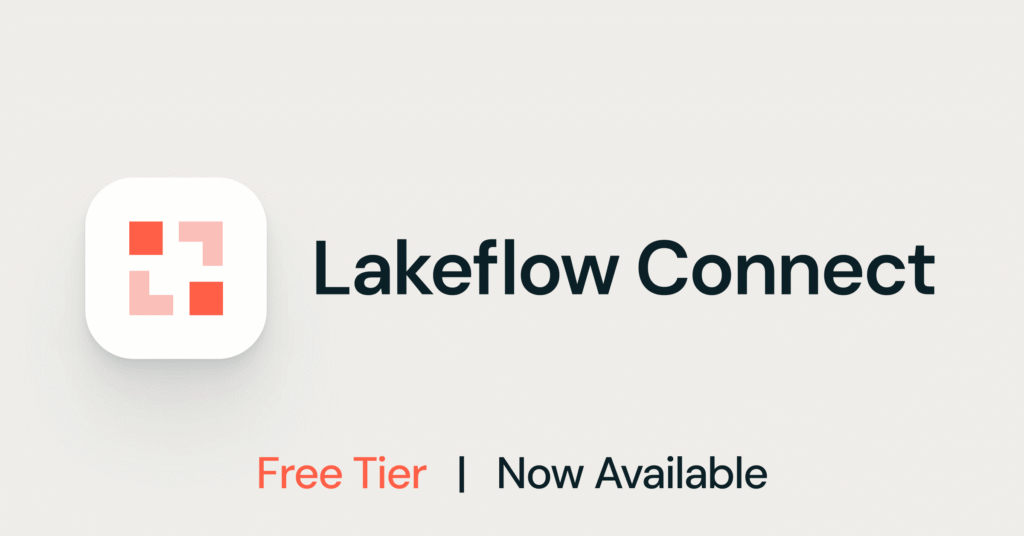 Accelerate business insights with Lakeflow Connect, now with a Free Tier