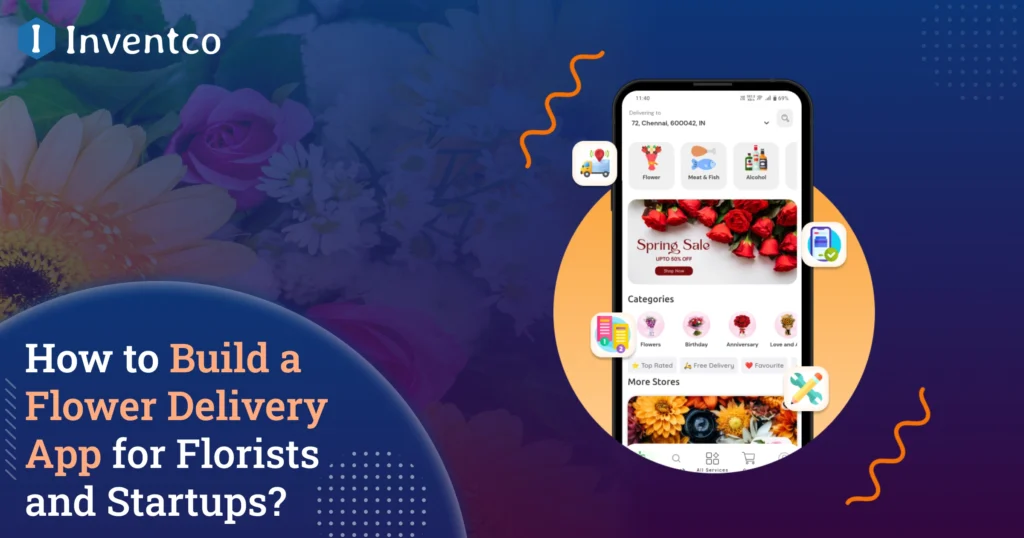 Flower Delivery App Development for Florists & Startups