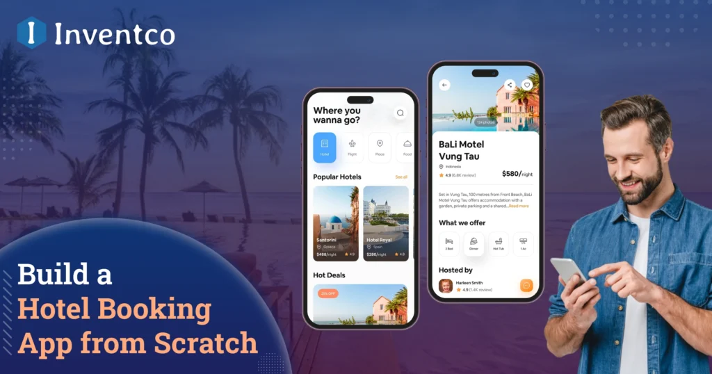 Hotel Booking App Development: The Essential Guide