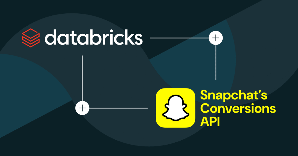 Securely send first-party conversion signals with Snapchat Conversions API on Databricks Marketplace