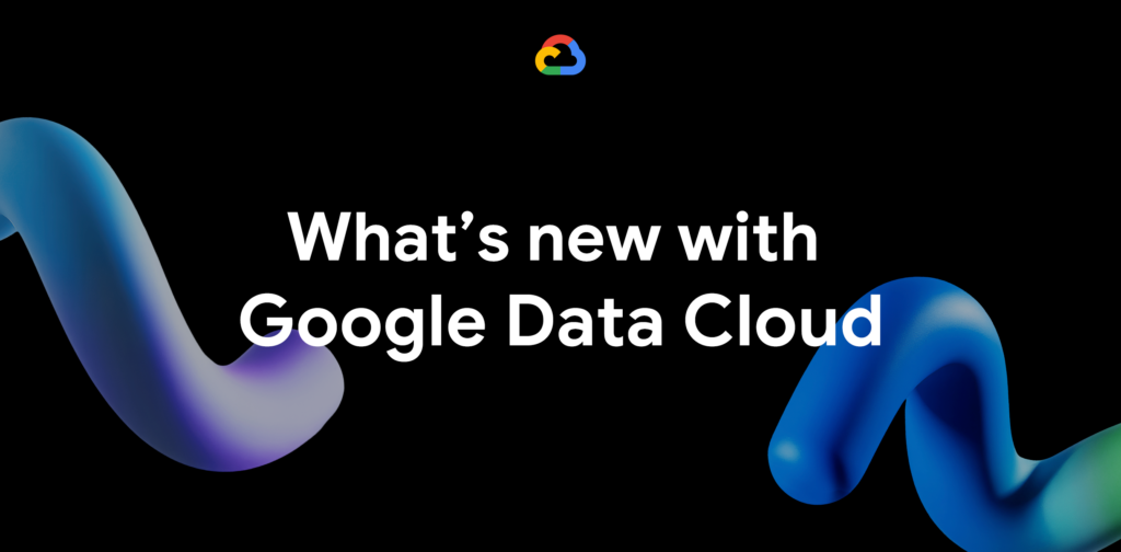 https://storage.googleapis.com/gweb-cloudblog-publish/images/whats_new_data_cloud_fWg4bKK.max-2500x2500.png